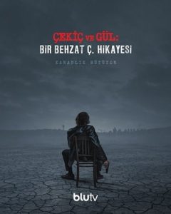 Cekic ve Gul Bir Behzat C. Hikayesi