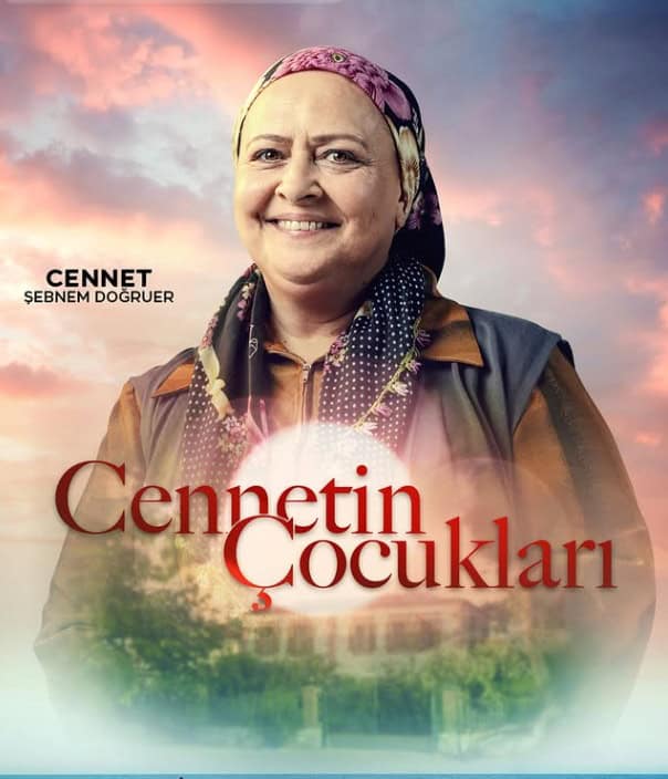 Cennetin Çocukları Dizisi Kadrosu Oyuncuları Konusu 9 cennetin çocukları dizisi cennet kim
